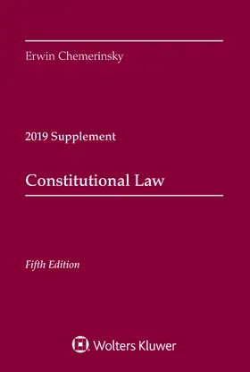 Constitutional Law, Fifth Edition: 2019 Case Supplement