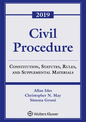 Civil Procedure: Constitution, Statutes, Rules, and Supplemental Materials, 2019