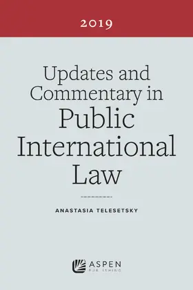 Updates and Commentary in Public International Law: 2019 Edition