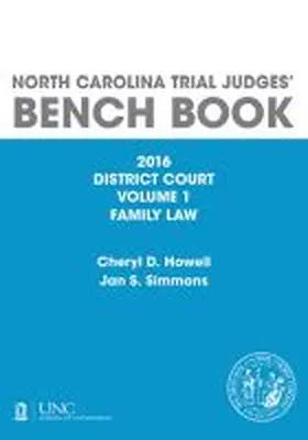 North Carolina Trial Judges' Bench Book, District Court, Vol. 1: Family Law, 2019
