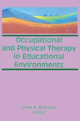 Occupational and Physical Therapy in Educational Environments