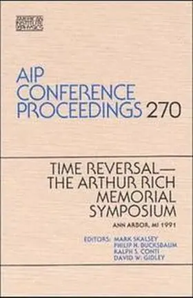 Time Reversal, The Arthur Rich Memorial Symposium