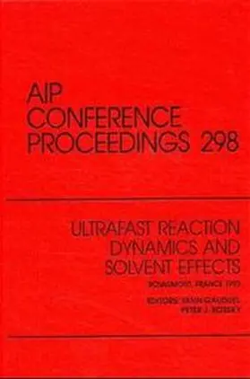 Ultrafast Reaction Dynamics and Solvent Effects