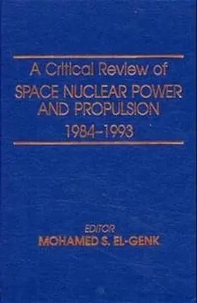A Critical Review of Space Nuclear Power and Propulsion 1984-1993