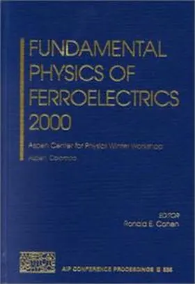 Fundamental Physics of Ferroelectrics 2000