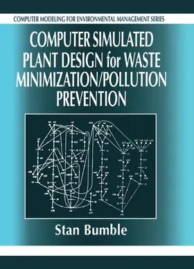Computer Simulated Plant Design for Waste Minimization/Pollution Prevention