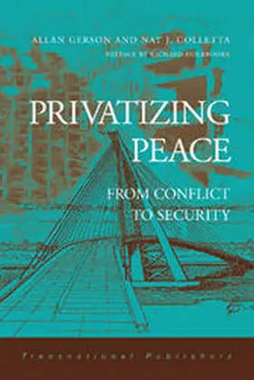 Privatizing Peace: From Conflict to Security