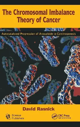 The Chromosomal Imbalance Theory of Cancer