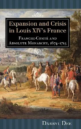 Expansion and Crisis in Louis XIV's France