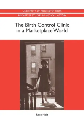 The Birth Control Clinic in a Marketplace World