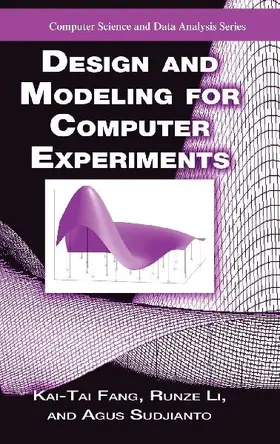 Design and Modeling for Computer Experiments