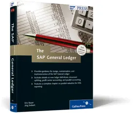 The SAP General Ledger: Effectively Using SAP Fi