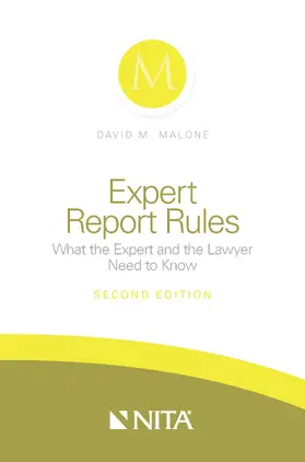 Expert Report Rules: What the Expert and Lawyer Need to Know