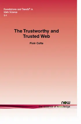 The Trustworthy and Trusted Web