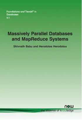 Massively Parallel Databases and MapReduce Systems