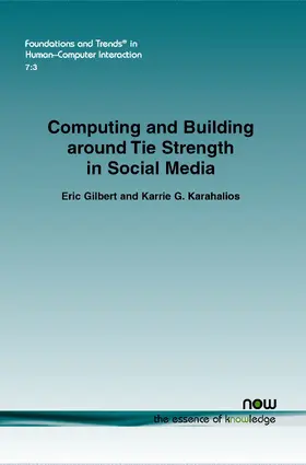 Computing and Building around Tie Strength in Social Media
