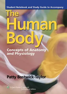 Student Notebook and Study Guide to Accompany the Human Body: Concepts of Anatomy and Physiology