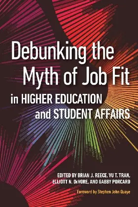 Debunking the Myth of Job Fit in Higher Education and Student Affairs