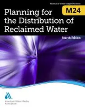 M24 Planning for the Distribution of Reclaimed Water, Fourth Edition