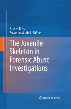The Juvenile Skeleton in Forensic Abuse Investigations