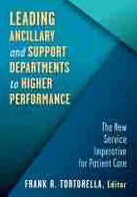 Leading Ancillary and Support Departments to Higher Performance