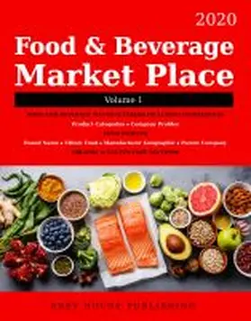 Food & Beverage Market Place: Volume 1 - Manufacturers, 2020