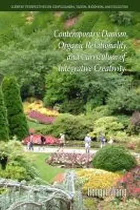 Contemporary Daoism, Organic Relationality,  and Curriculum of Integrative Creativity
