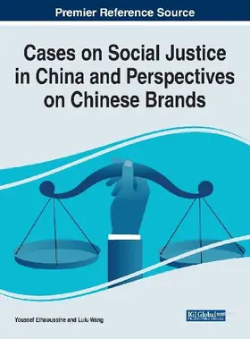 Cases on Social Justice in China and Perspectives on Chinese Brands