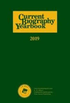Current Biography Yearbook-2019: 0