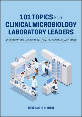 101 Topics for Clinical Microbiology Laboratory Leaders