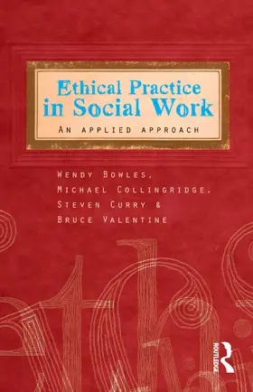 Ethical Practice in Social Work: An Applied Approach