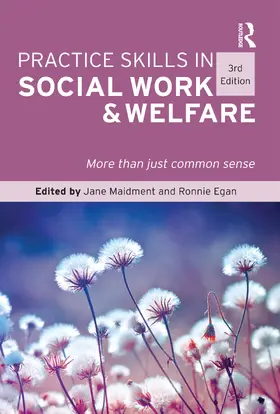 Practice Skills in Social Work & Welfare: More Than Just Common Sense