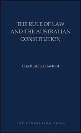 The Rule of Law and the Australian Constitution