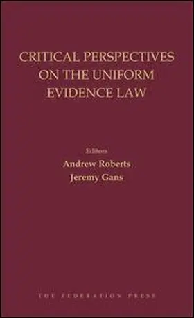 Critical Perspectives on the Uniform Evidence Law