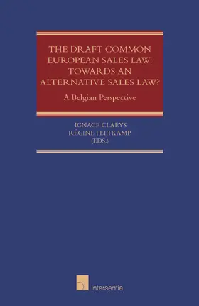 The Draft Common European Sales Law in a Belgian Lawyers' Perspective