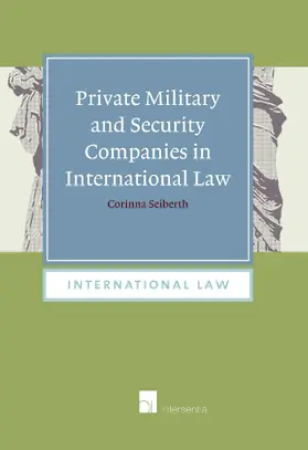 Private Military and Security Companies in International Law