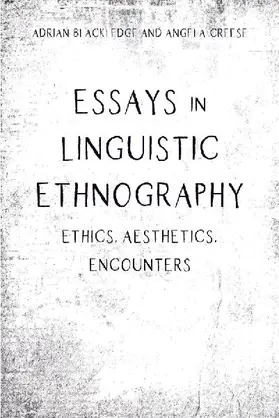 Essays in Linguistic Ethnography