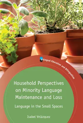Household Perspectives on Minority Language Maintenance and Loss