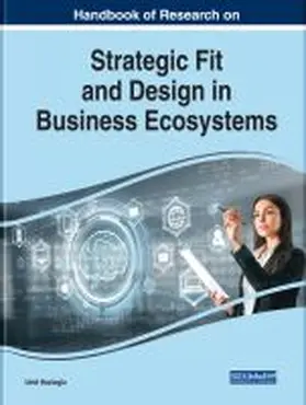 Handbook of Research on Strategic Fit and Design in Business Ecosystems