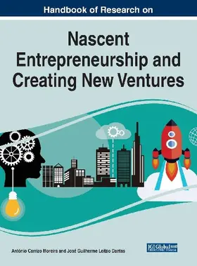 Handbook of Research on Nascent Entrepreneurship and Creating New Ventures