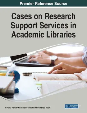 Cases on Research Support Services in Academic Libraries
