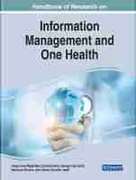 Handbook of Research on Essential Information Approaches to Aiding Global Health in the One Health Context
