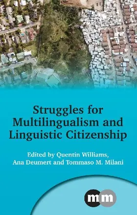 Struggles for Multilingualism and Linguistic Citizenship