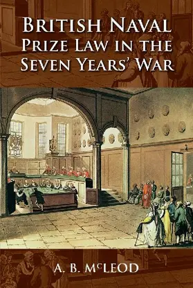 British Naval Prize Law in the Seven Years' War