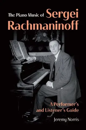 The Piano Music of Sergei Rachmaninoff