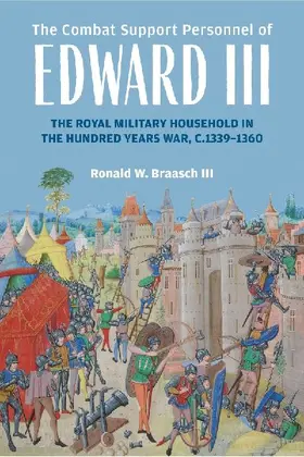 The Combat Support Personnel of Edward III