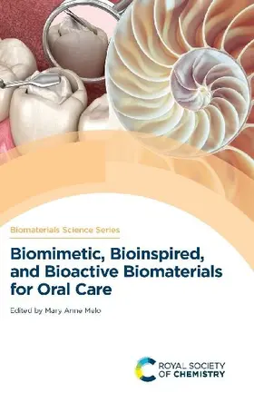 Biomimetic, Bioinspired and Bioactive Biomaterials for Oral Care