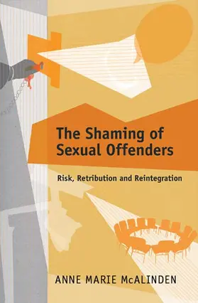 The Shaming of Sexual Offenders