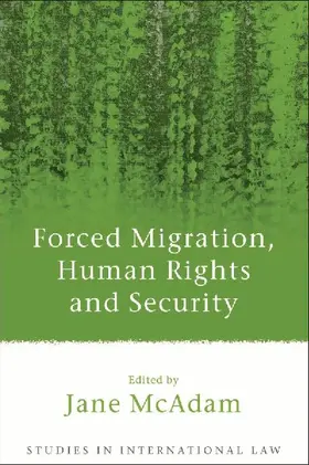 Forced Migration, Human Rights and Security