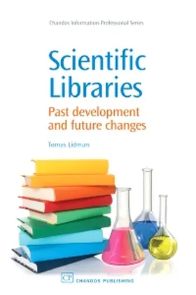 Scientific Libraries: Past Developments and Future Changes